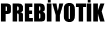 prebiyotik